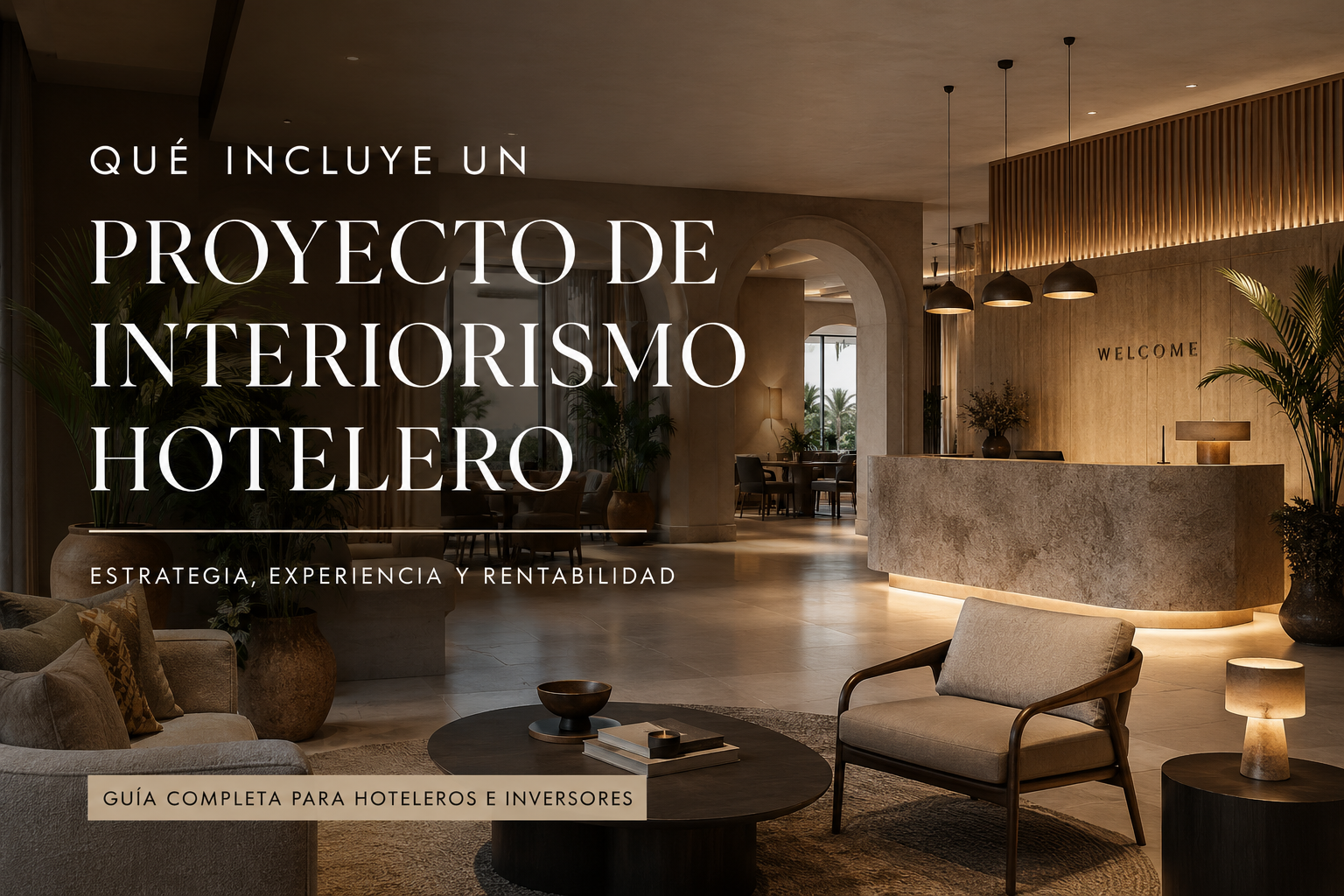 Proyecto de interiorismo hotelero premium diseñado para mejorar experiencia y rentabilidad.